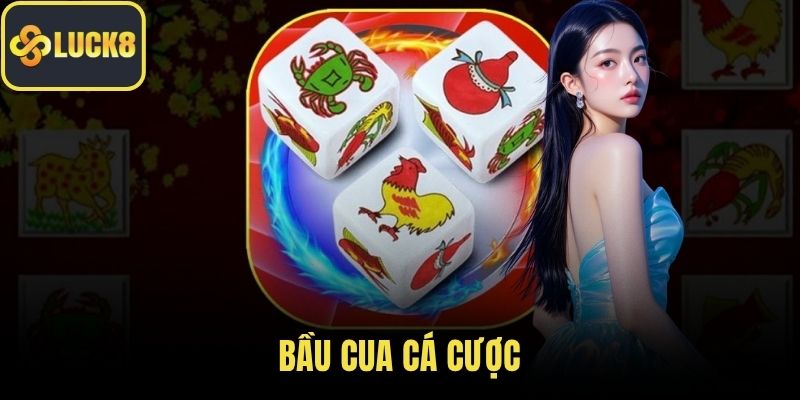 Bầu cua cá cược