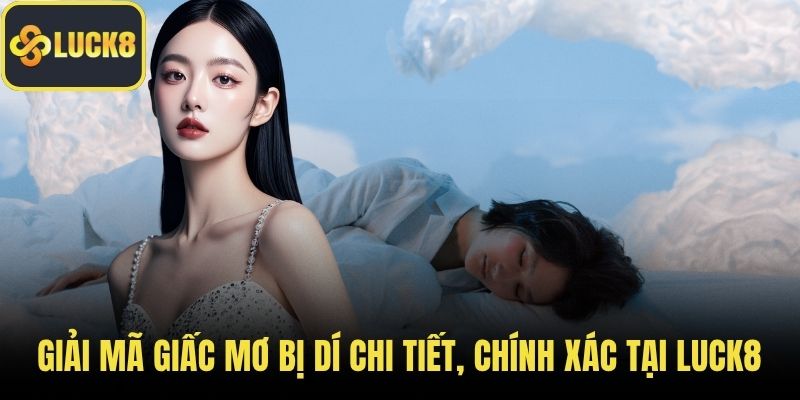 Mơ thấy bị dí