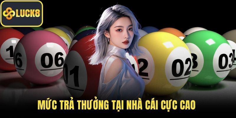 Mức trả thưởng tại nhà cái cực cao cho cơ hội sinh lời rõ rệt
