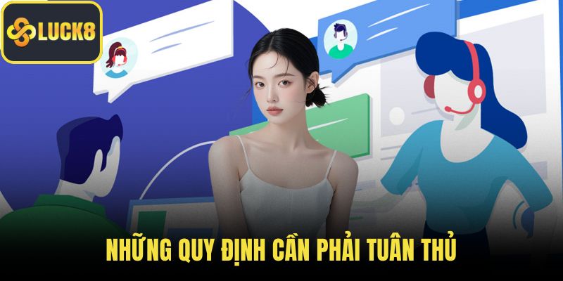 Những quy định cần phải tuân thủ