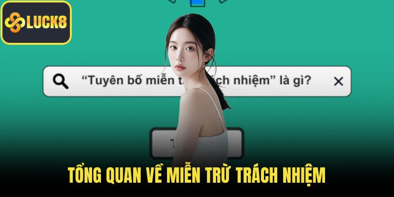 Tổng quan về miễn trừ trách nhiệm