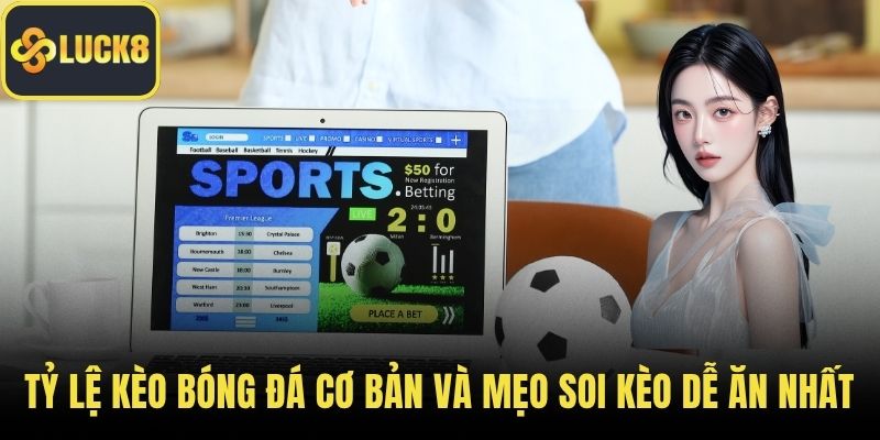 tỷ lệ kèo bóng đá